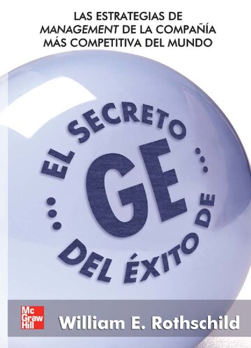 El secreto del exito de GE/ The Secret of the GE Success (Spanish Edition)