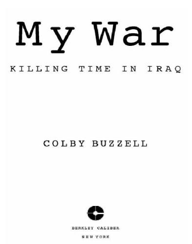 My war: killing time in Iraq