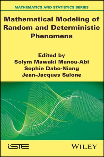 Mathematical Modeling of Random and Deterministic Phenomena ()