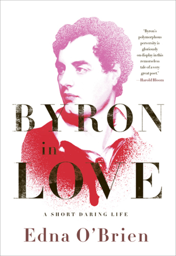 Byron in love: a short daring life