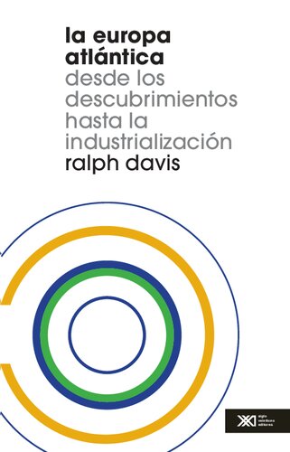 La Europa atlántica. Desde los descubrimientos hasta la industrialización