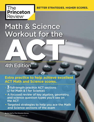 Math and Science Workout for the ACT, 4th Edition: Extra Practice for an Excellent Score
