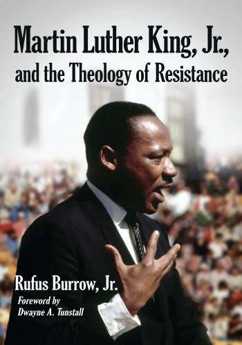 Martin Luther King, Jr., and the theology of resistance