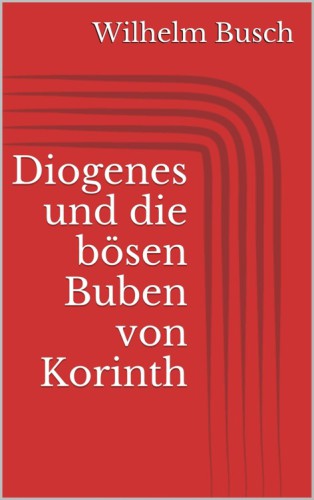 Diogenes und die bösen Buben von Korinth