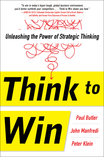 Think to win: unleashing the power of strategic thinking