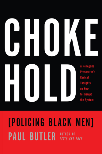 Chokehold: policing black men