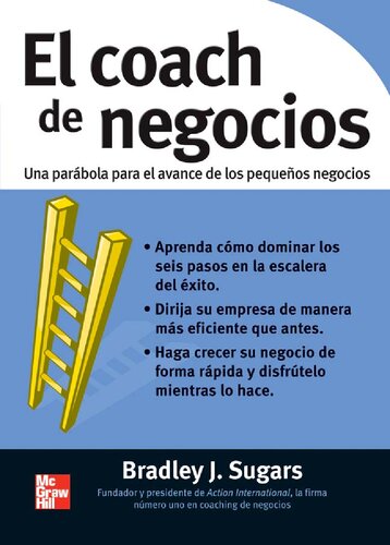 El coach de negocios: Una parábola para el avance de los pequeños negocios (Spanish Edition)