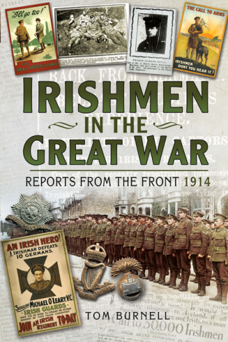 Irishmen in the Great War, 1914-1918: Irish newspaper stories