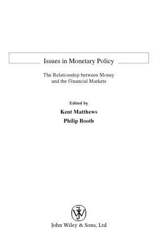 Issues in Monetary Policy: The Relationship Between Money and the Financial Markets