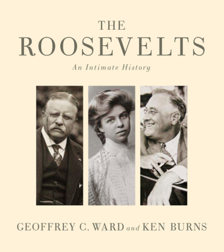The Roosevelts: an intimate history