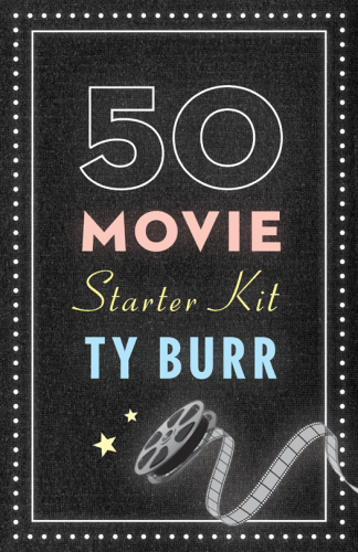 The 50 movie starter kit: what you need to know if you want to know what you're talking about