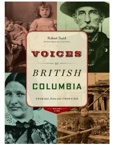 Voices of British Columbia: Stories from Our Frontier