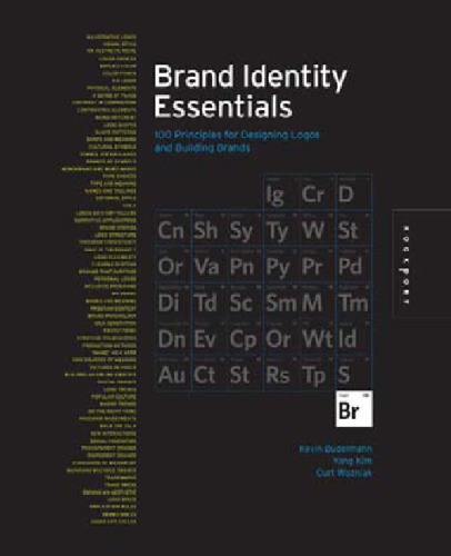 Brand identity essentials: 100 principles for designing logos and building brands