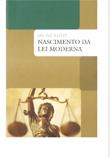 O nascimento da lei moderna ; o pensamento da lei de Santo Tomás a Suarez