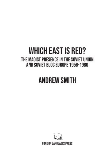 Which East is Red? The Maoist Presence in the Soviet Union and Soviet Bloc Europe 1956-1980