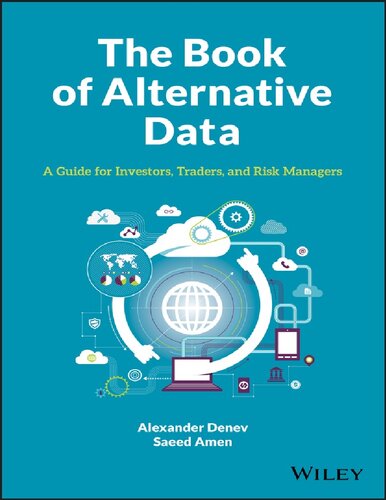 The Book of Alternative Data: A Guide for Investors Traders and Risk Managers