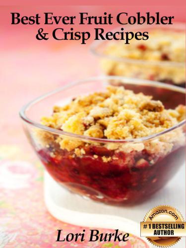 Best cobblers & crisps ever: no-fail recipes for rustic fruit desserts