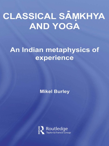 Classical Sa m Đkhya and Yoga: an Indian metaphysics of experience