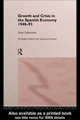 Growth and Crisis in the Spanish Economy: 1940-1993