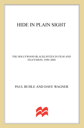 Hide in plain sight: the Hollywood blacklistees in film and television, 1950-2002