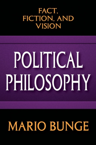 Political philosophy: fact, fiction and vision