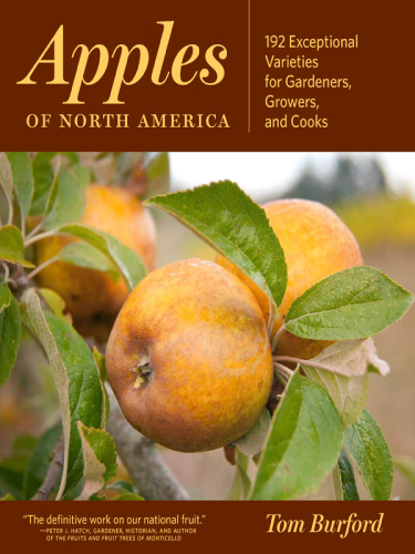 Apples of North America: 192 exceptional varieties for gardeners, growers and cooks
