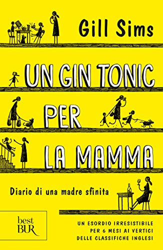Un gin tonic per la mamma: Diario di una mamma sfinita (Italian Edition)