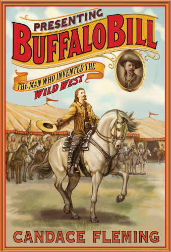 Presenting Buffalo Bill: the man who invented the Wild West