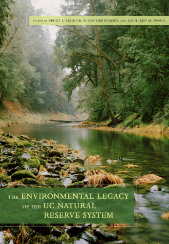 The environmental legacy of the UC natural reserve system