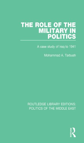Role Of The Military In Politics: A Case Study of Iraq to 1941