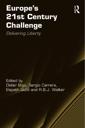 Europe's 21st Century Challenge: Delivering Liberty