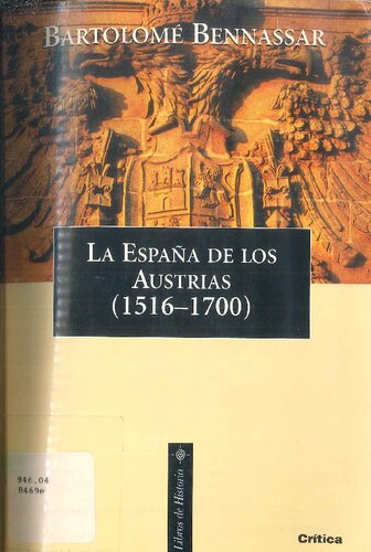 La España de los Austrias (1516-1700)