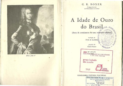 A Idade do Ouro do Brasil. Dores de crescimento de uma sociedade colonial