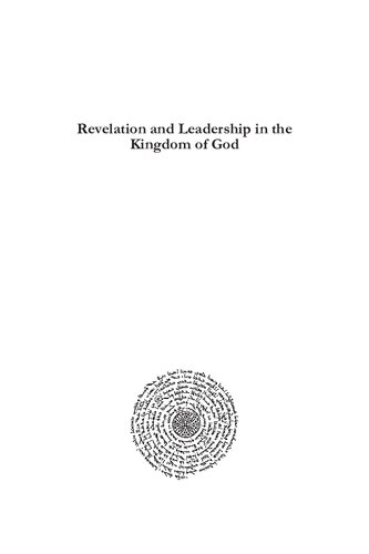 Revelation and Leadership in the Kingdom of God: Studies in Honor of Ian A. Fair