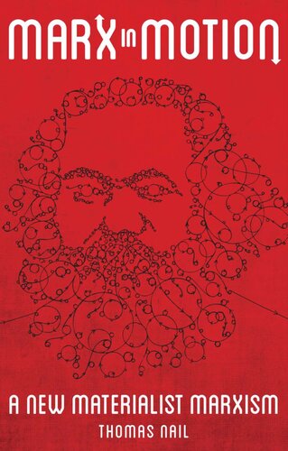 Marx in Motion: A New Materialist Marxism