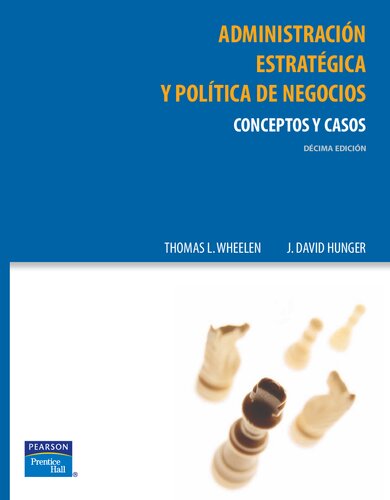 Administracion Estrategica Y Politica De Negocios (10th Edition) (Spanish Edition)