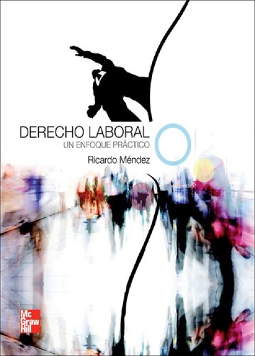 Derecho Labora. Un enfoque práctico (Spanish Edition)