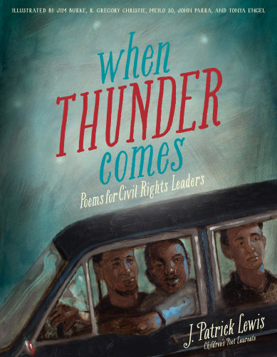 When thunder comes: poems for civil rights leaders