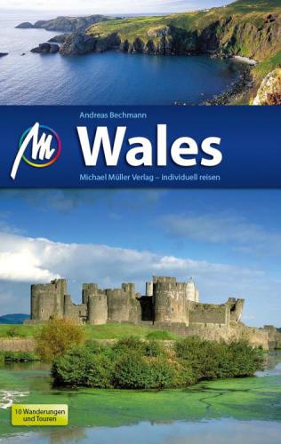 Wales Reiseführer Michael Müller Verlag Individuell reisen mit vielen praktischen Tipps