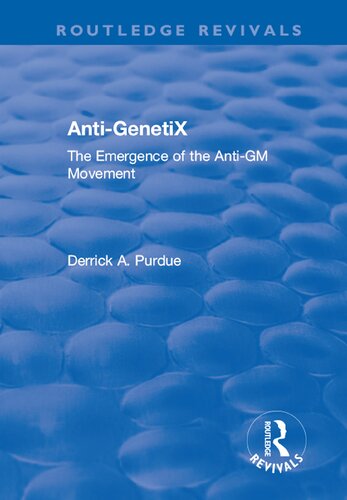 Anti-GenetiX: The Emergence of the Anti-GM Movement