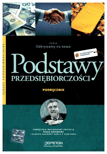 Podstawy przedsiębiorczości. Odkrywamy na nowo. Podręcznik