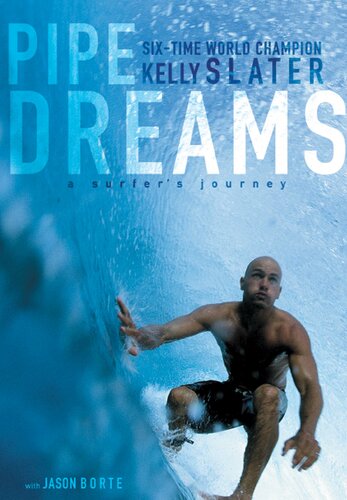 Pipe Dreams: A Surfer's Journey