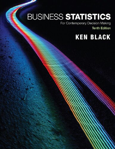 Business Statistics: For Contemporary Decision Making