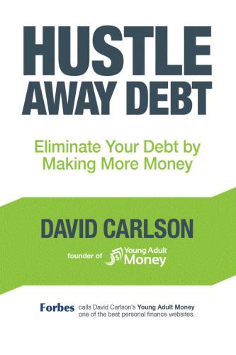 Hustle away debt: eliminate your debt by making more money