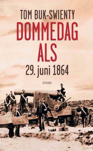 Dommedag Als: 29. juni 1864: kampen for Danmarks eksistens