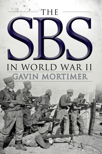 The SBS in World War II: an Illustrated History