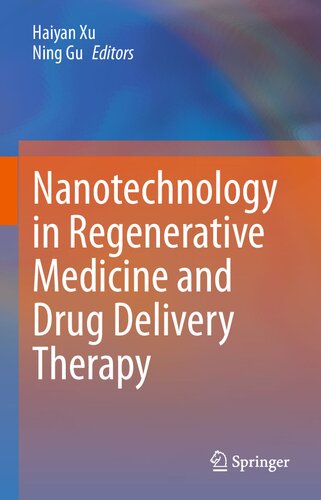 Nanotechnology in Regenerative Medicine and Drug Delivery Therapy
