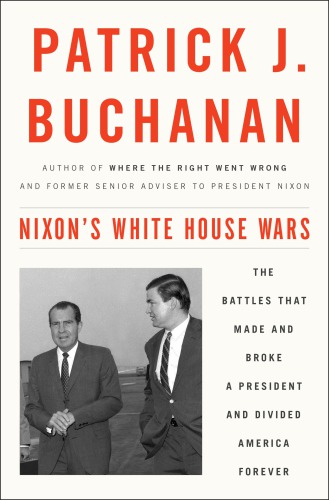 Inside Nixon's White House: the triumphs and tragedy that made and broke America's most controversial president