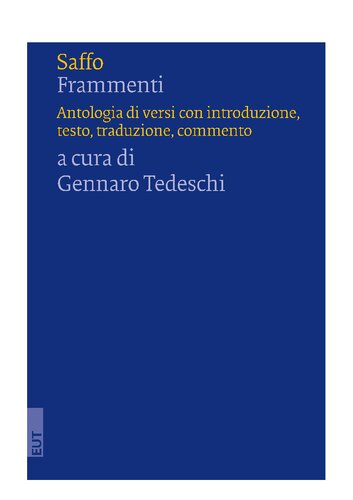 Frammenti. Antologia di versi con introduzione, testo, traduzione, commento