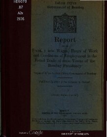 Report on an enquiry into wages, hours of work and conditions of employment in the retail trade of some towns of the Bombay Presidency